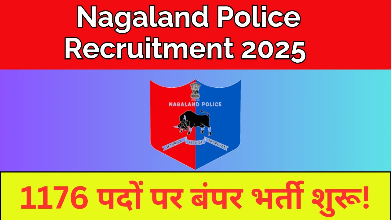 Nagaland Police Recruitment 2025